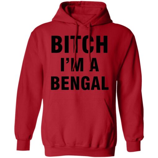 Btch i’m a bengal shirt Shirt Sweatshirt Long Sleeve Hoodie Tank Mug