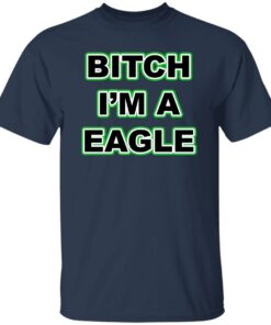 Btch im a eagle shirt Shirt Sweatshirt Long Sleeve Hoodie Tank Mug 4 Btch im a eagle shirt Shirt Sweatshirt Long Sleeve Hoodie Tank Mug 5