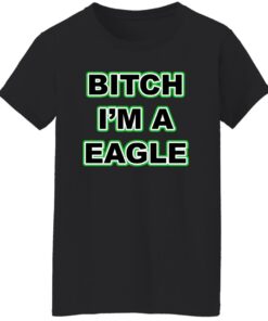 Btch im a eagle shirt Shirt Sweatshirt Long Sleeve Hoodie Tank Mug 6 Btch im a eagle shirt Shirt Sweatshirt Long Sleeve Hoodie Tank Mug 7