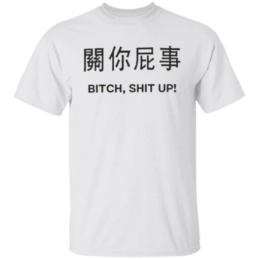 Btch sht up shirt Shirt Sweatshirt Long Sleeve Hoodie Tank Mug