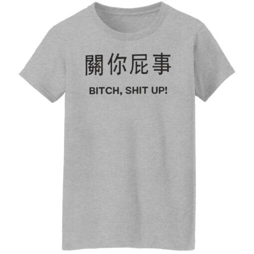 Btch sht up shirt Shirt Sweatshirt Long Sleeve Hoodie Tank Mug