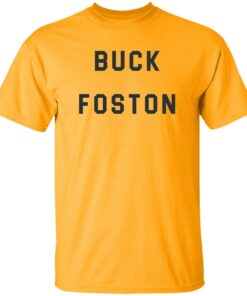 Buck Foston shirt Shirt Sweatshirt Long Sleeve Hoodie Tank Mug