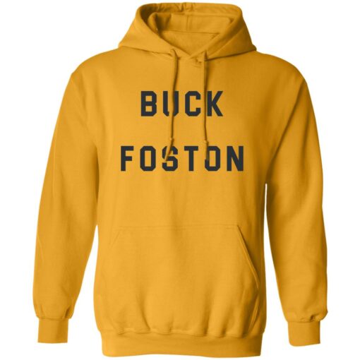 Buck Foston shirt Shirt Sweatshirt Long Sleeve Hoodie Tank Mug