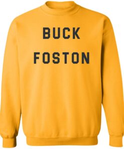 Buck Foston shirt Shirt Sweatshirt Long Sleeve Hoodie Tank Mug 3 Buck Foston shirt Shirt Sweatshirt Long Sleeve Hoodie Tank Mug 4