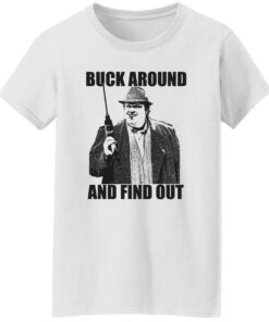 Buck Russell Buck Around And Find Out Shirt Shirt Sweatshirt Long Sleeve Hoodie Tank Mug 5 Buck Russell Buck Around And Find Out Shirt Shirt Sweatshirt Long Sleeve Hoodie Tank Mug 6