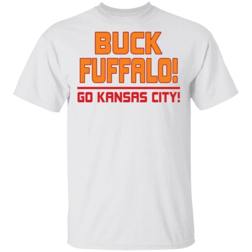 Buck fuffalo go kansas city shirt Shirt Sweatshirt Long Sleeve Hoodie Tank Mug