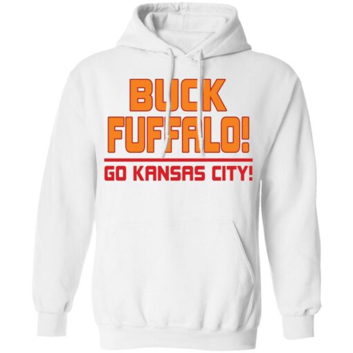 Buck fuffalo go kansas city shirt Shirt Sweatshirt Long Sleeve Hoodie Tank Mug