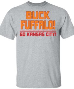 Buck fuffalo go kansas city shirt Shirt Sweatshirt Long Sleeve Hoodie Tank Mug 6 Buck fuffalo go kansas city shirt Shirt Sweatshirt Long Sleeve Hoodie Tank Mug 6