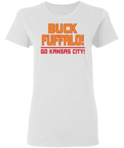 Buck fuffalo go kansas city shirt Shirt Sweatshirt Long Sleeve Hoodie Tank Mug 7 Buck fuffalo go kansas city shirt Shirt Sweatshirt Long Sleeve Hoodie Tank Mug 7