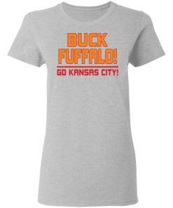 Buck fuffalo go kansas city shirt Shirt Sweatshirt Long Sleeve Hoodie Tank Mug 8 Buck fuffalo go kansas city shirt Shirt Sweatshirt Long Sleeve Hoodie Tank Mug 8