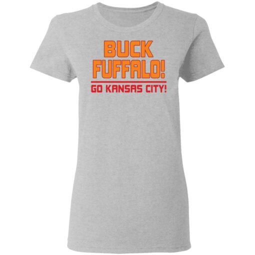 Buck fuffalo go kansas city shirt Shirt Sweatshirt Long Sleeve Hoodie Tank Mug