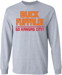 Buck fuffalo go kansas city shirt Shirt Sweatshirt Long Sleeve Hoodie Tank Mug 9 Buck fuffalo go kansas city shirt Shirt Sweatshirt Long Sleeve Hoodie Tank Mug 9