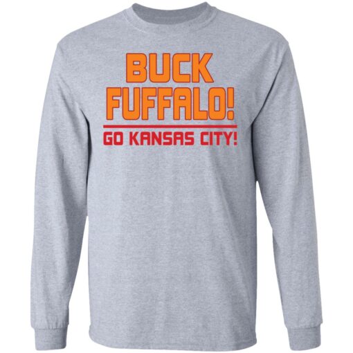 Buck fuffalo go kansas city shirt Shirt Sweatshirt Long Sleeve Hoodie Tank Mug