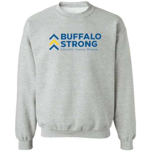 Buffalo strong educate inspire believe shirt Shirt Sweatshirt Long Sleeve Hoodie Tank Mug