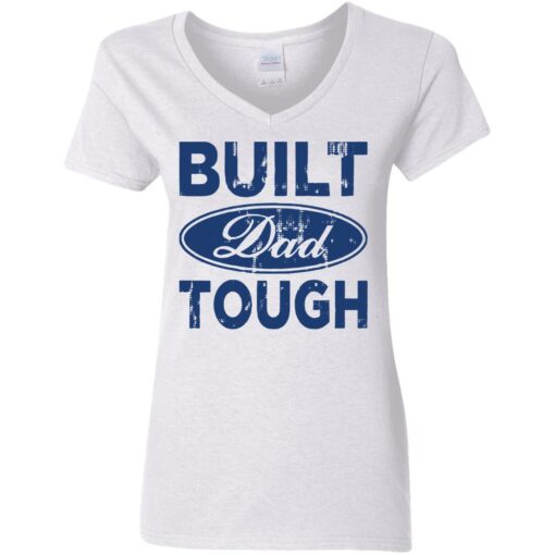 Built dad tough shirt Shirt Sweatshirt Long Sleeve Hoodie Tank Mug