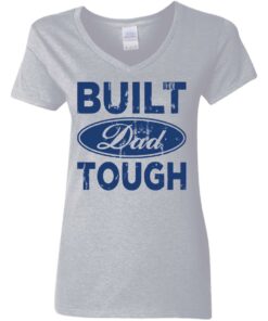Built dad tough shirt Shirt Sweatshirt Long Sleeve Hoodie Tank Mug 8