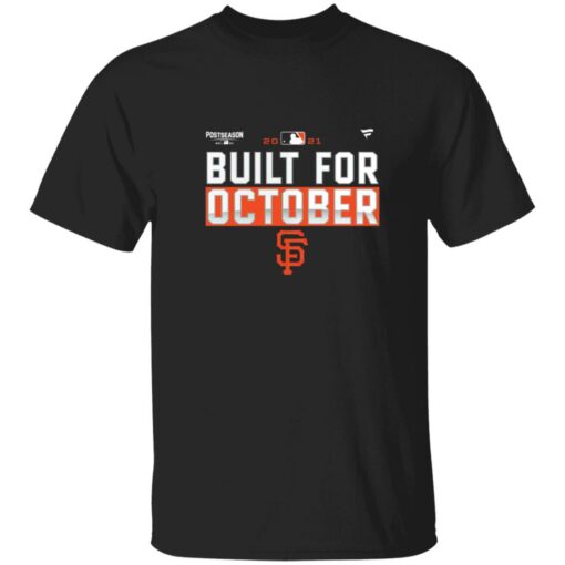 Built for October giants shirt Shirt Sweatshirt Long Sleeve Hoodie Tank Mug