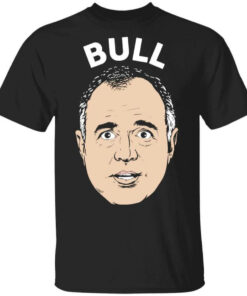 Bull Schiff Congressman Adam Schiff Shirt Shirt Sweatshirt Long Sleeve Hoodie Tank Mug