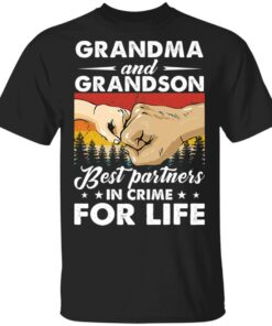 Bump hand grandma and grandson best partners in crime for life shirt Shirt Sweatshirt Long Sleeve Hoodie Tank