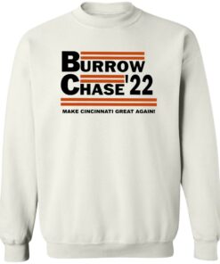 Burrow chase 22 make cincinnati great again shirt Shirt Sweatshirt Long Sleeve Hoodie Tank Mug 4