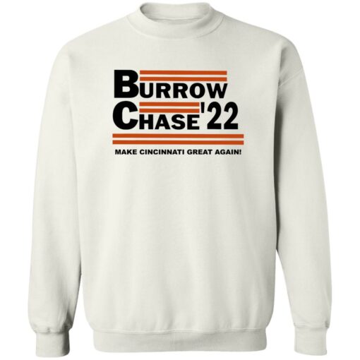 Burrow chase 22 make cincinnati great again shirt Shirt Sweatshirt Long Sleeve Hoodie Tank Mug