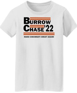 Burrow chase 22 make cincinnati great again shirt Shirt Sweatshirt Long Sleeve Hoodie Tank Mug 6