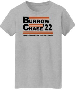 Burrow chase 22 make cincinnati great again shirt Shirt Sweatshirt Long Sleeve Hoodie Tank Mug 7