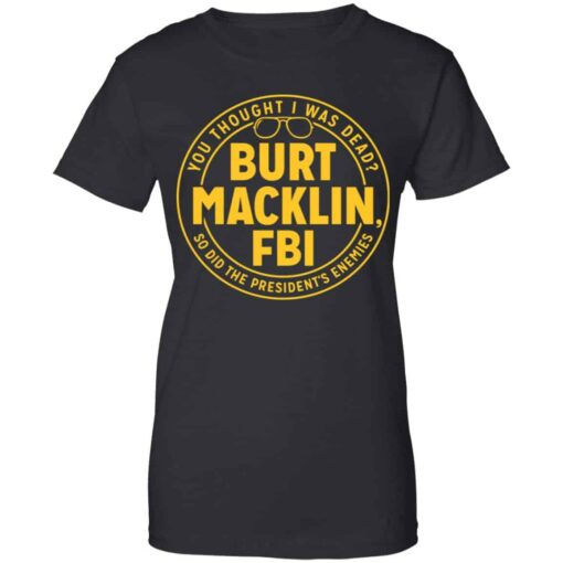 Burt Macklin, FBI Shirt, Hoodie, Tank Shirt Sweatshirt Long Sleeve Hoodie Tank Mug