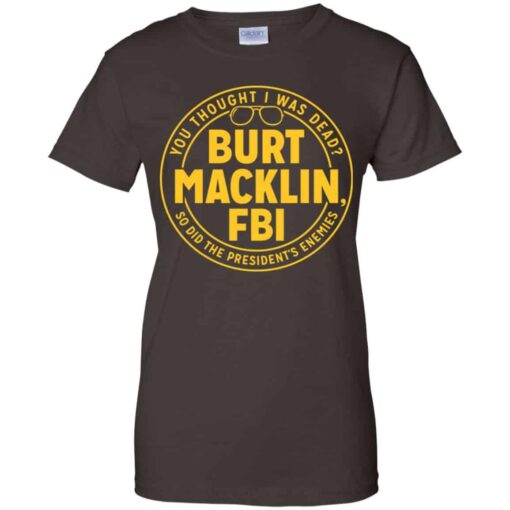 Burt Macklin, FBI Shirt, Hoodie, Tank Shirt Sweatshirt Long Sleeve Hoodie Tank Mug