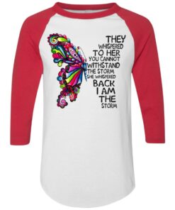 Butterfly they whispered to her you cannot withstand the storm Shirt Sweatshirt Long Sleeve Hoodie Tank Mug 3 Butterfly they whispered to her you cannot withstand the storm Shirt Sweatshirt Long Sleeve Hoodie Tank Mug 2