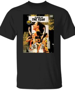 Caitlin Clark Player Of The Year shirt Shirt Sweatshirt Long Sleeve Hoodie Tank Mug