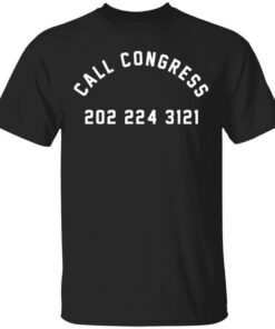 Call Congress 202 224 3121 T-Shirts, Hoodies, Long Sleeve Shirt Sweatshirt Long Sleeve Hoodie Tank Mug