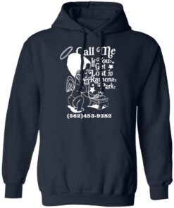 Call me if you get lost in ramona park shirt Shirt Sweatshirt Long Sleeve Hoodie Tank Mug