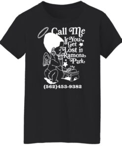 Call me if you get lost in ramona park shirt Shirt Sweatshirt Long Sleeve Hoodie Tank Mug 5 Call me if you get lost in ramona park shirt Shirt Sweatshirt Long Sleeve Hoodie Tank Mug 6