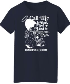 Call me if you get lost in ramona park shirt Shirt Sweatshirt Long Sleeve Hoodie Tank Mug 6 Call me if you get lost in ramona park shirt Shirt Sweatshirt Long Sleeve Hoodie Tank Mug 7