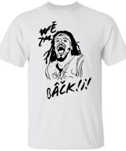 Cameron Newton I’m we back shirt Shirt Sweatshirt Long Sleeve Hoodie Tank Mug
