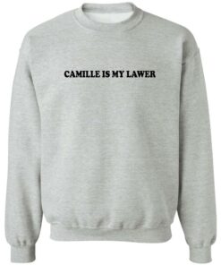Camille is my lawer shirt Shirt Sweatshirt Long Sleeve Hoodie Tank Mug 2 Camille is my lawer shirt Shirt Sweatshirt Long Sleeve Hoodie Tank Mug 3