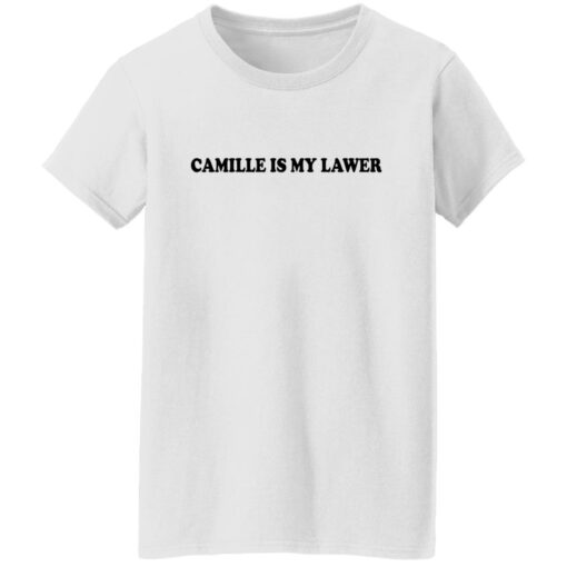 Camille is my lawer shirt Shirt Sweatshirt Long Sleeve Hoodie Tank Mug