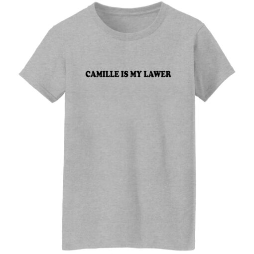 Camille is my lawer shirt Shirt Sweatshirt Long Sleeve Hoodie Tank Mug