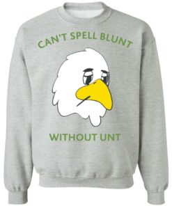 Can't spell blunt without unt duck shirt Shirt Sweatshirt Long Sleeve Hoodie Tank Mug 3