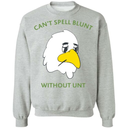 Can’t spell blunt without unt duck shirt Shirt Sweatshirt Long Sleeve Hoodie Tank Mug