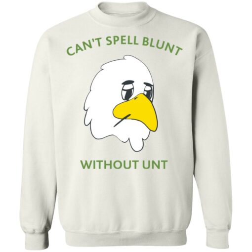 Can’t spell blunt without unt duck shirt Shirt Sweatshirt Long Sleeve Hoodie Tank Mug