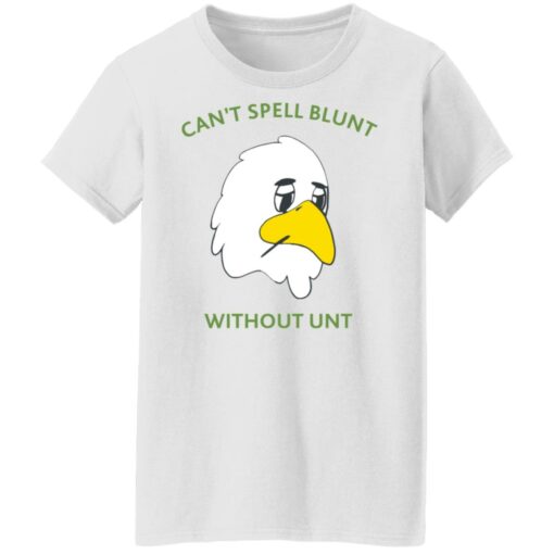 Can’t spell blunt without unt duck shirt Shirt Sweatshirt Long Sleeve Hoodie Tank Mug