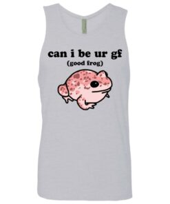 Can i be ur gf good frog shirt Shirt Sweatshirt Long Sleeve Hoodie Tank Mug 8 Can i be ur gf good frog shirt Shirt Sweatshirt Long Sleeve Hoodie Tank Mug 9