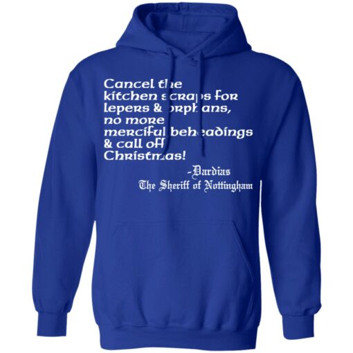 Cancel the kitchen scraps for lepers and orphans shirt Shirt Sweatshirt Long Sleeve Hoodie Tank Mug