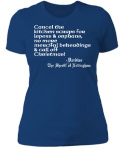 Cancel the kitchen scraps for lepers and orphans shirt Shirt Sweatshirt Long Sleeve Hoodie Tank Mug 5 Cancel the kitchen scraps for lepers and orphans shirt Shirt Sweatshirt Long Sleeve Hoodie Tank Mug 6