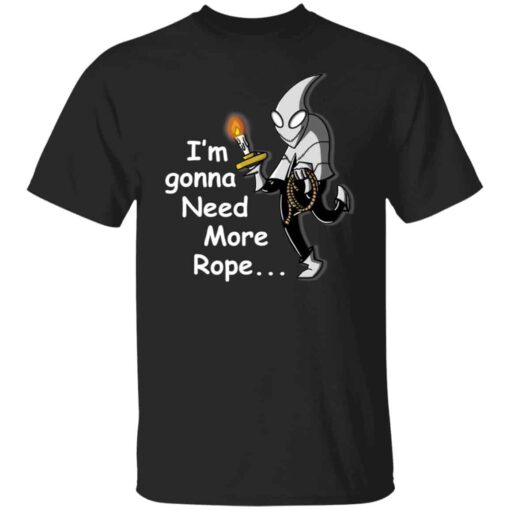 Candle Jack i’m gonna need more rope shirt Shirt Sweatshirt Long Sleeve Hoodie Tank Mug