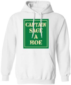 Captain Sage A Hoe Shirt Hoodie Tank Shirt Sweatshirt Long Sleeve Hoodie Tank Mug 12