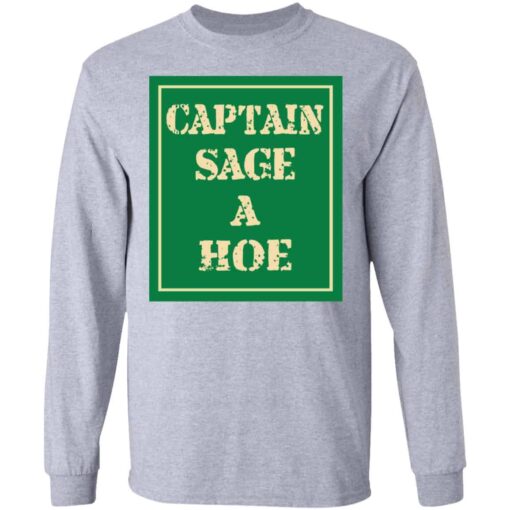 Captain Sage A Hoe Shirt, Hoodie, Tank Shirt Sweatshirt Long Sleeve Hoodie Tank Mug