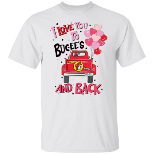 Car i love you to bucee’s and back shirt Shirt Sweatshirt Long Sleeve Hoodie Tank Mug